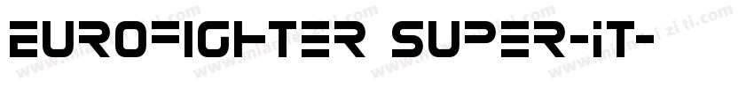Eurofighter Super-It字体转换